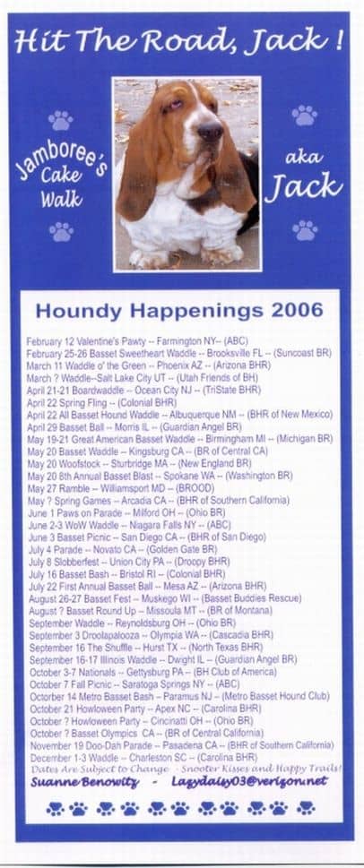 Thank you Suanne.  You've got your own web page featuring the Houndy Happenings 2006.  Click the photo to Houndy Happenings 2006.